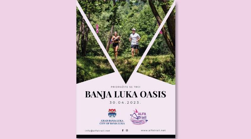 “Banja Luka Oasis – Suturlija Trail” – Uskoro uzbudljiva trail trka!