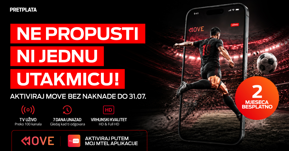 MOVE TV aktivirajte bez naknade i gledajte odmah: Dva mjeseca besplatno za m:tel Pretplata korisnike