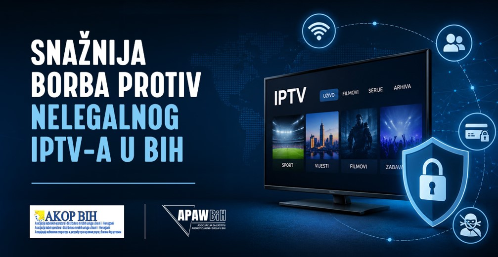 AKOP BiH i APAWBiH potpisali Protokol o saradnji: Snažnija borba protiv nelegalnih IPTV operatera u BiH